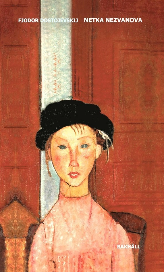 Netka Nezvanova; Fjodor Dostojevskij; 2016