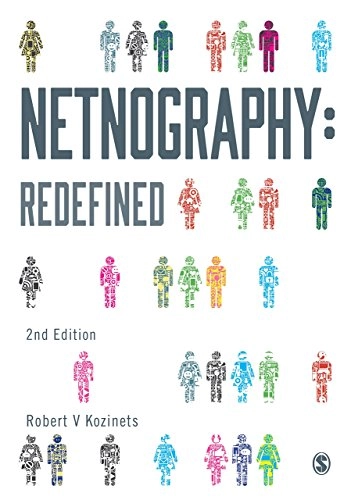 Netnography : redefined; Robert V. Kozinets; 2015