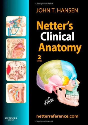 Netter's clinical anatomy; John T. Hansen; 2010