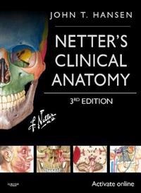 Netter's Clinical Anatomy; John T. Hansen; 2014