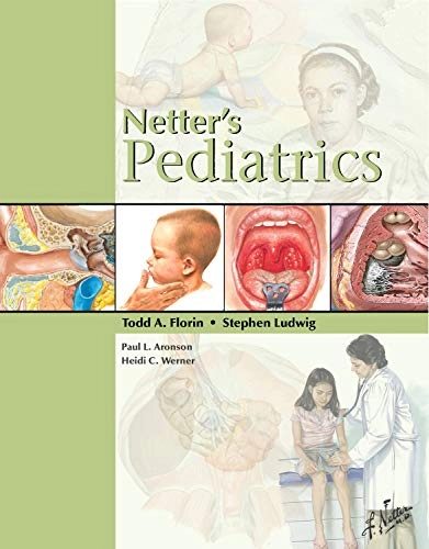 Netter's PediatricsClinicalKey 2012Netter Clinical Science Series; Todd Florin, Stephen Ludwig; 2011