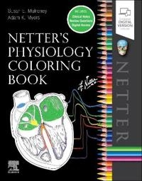 Netter's Physiology Coloring Book; Susan Mulroney, Adam Myers; 2021