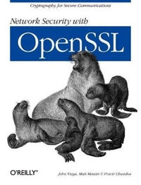 Network Security with OpenSSL; John Viega; 2002