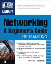 Networking : a beginner's guide; Bruce A. Hallberg; 2010
