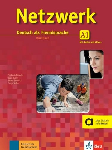 Netzwerk A1 - Deutsch als Fremdsprache Kursbuch - with audio and video downloads; Stefanie Dengler, Tanja Mayr-Sieber, Helen Schmitz, Paul Rusch; 2025