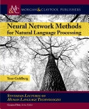 Neural network methods for natural language processing; Yoav Goldberg; 2017
