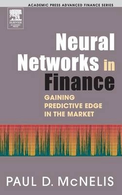 Neural networks in finance : gaining predictive edge in the market; Paul D. McNelis; 2005