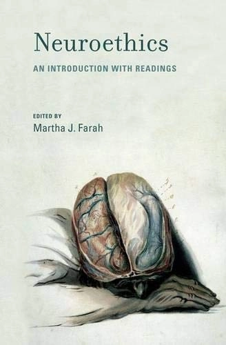 Neuroethics : an introduction with readings; Martha J. Farah; 2010