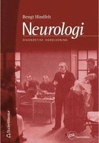 Neurologi - Diagnostisk handledning; Bengt Hindfelt; 2001