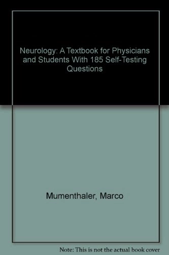 Neurology : a textbook for physicians and students with 185 self-testing questions; Marco Mumenthaler; 1983