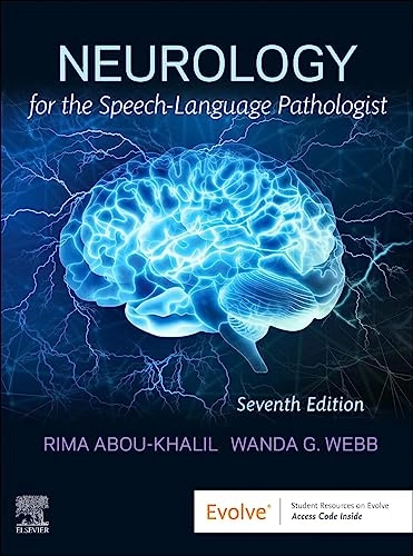 Neurology for the speech-language pathologist; Rima Abou-Khalil; 2024