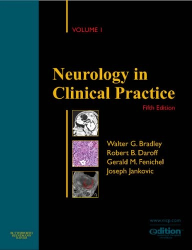 Neurology in clinical practice; Walter George Bradley; 2008