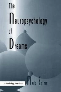 Neuropsychology of Dreams; Mark Solms; 2015