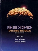Neuroscience : exploring the brain; Mark F. Bear; 2001
