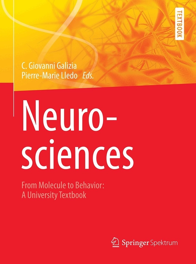 Neurosciences : from molecule to behavior : a university textbook; C. Giovanni Galizia; 2013