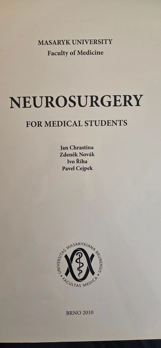 Neurosurgery for medical students; Jan Chrastina et al; 2010