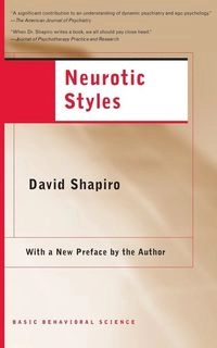 Neurotic styles; David Shapiro; 1973