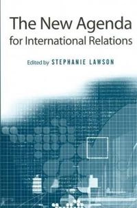 New agenda for international relations - from polarization to globalization; Stephanie Lawson; 2001