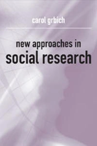 New Approaches in Social Research; Carol Grbich; 2003