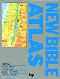 New Bible Atlas; John Bimson, J P Kane; 1990