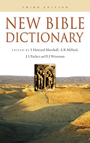 New Bible dictionary; I. Howard Marshall, Derek Wood; 1996
