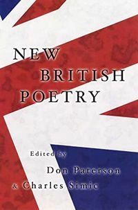 New British poetry; Charles Simic, Don Paterson; 2004
