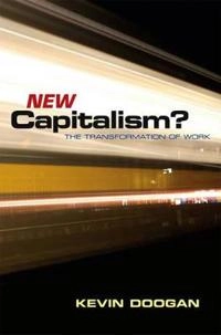 New Capitalism?; Kevin Doogan; 2009
