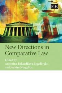New directions in comparative law; Antonina Bakardjieva Engelbrekt, Joakim Nergelius; 2009