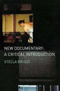 New documentary : a critical introduction; Stella Bruzzi; 2000