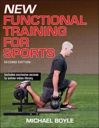 New functional training for sports; Michael Boyle; 2016