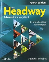 New Headway: Advanced: Student's Book with Oxford Online Skills; Liz And John Soars; 2019