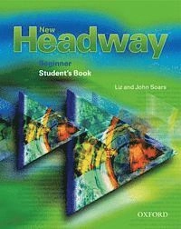 New Headway Beginner Student's Book; Liz Soars, John Soars; 2002
