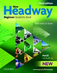 New headway : beginner student's book : part b, units 8-14; John Soars; 2010