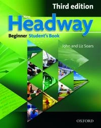 New Headway: Beginner Third Edition: Student's Book; John Soars, Liz Soars; 2010