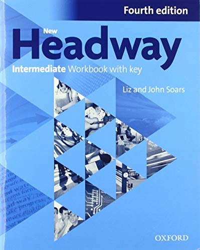New Headway Intermediate Workbook with Key ; John Soars; 2019