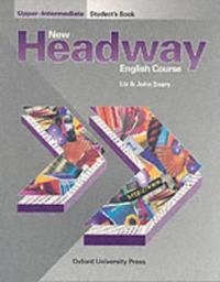 New Headway: Upper-Intermediate: Student's Book; John And Liz Soars; 1998