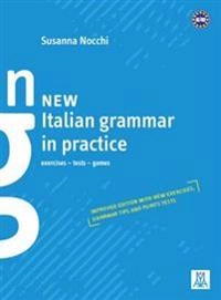 New Italian grammar in practice : exercises, tests, games; Susanna. Nocchi; 2015