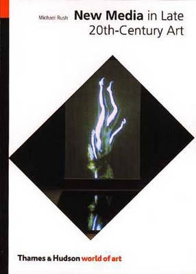 New media in late 20th-century art; Michael Rush; 1999