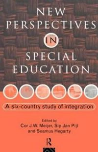 New perspectives in special education : a six-country study of integration; Cor J.W. Meijer, Sip Jan Pijl, Seamus Hegarty; 1994