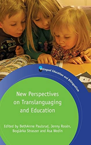New perspectives on translanguaging and education; BethAnne Yoxsimer Paulsrud, Jenny Rosén, Boglárka Straszer, Åsa Wedin; 2017