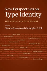 New perspectives on type identity : the mental and the physical; Simone Gozzano, Christopher S. Hill; 2015