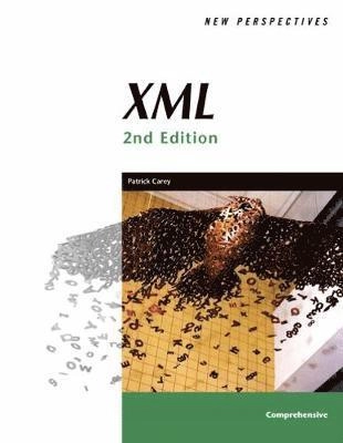 New perspectives on XML : comprehensive; Patrick Carey; 2007