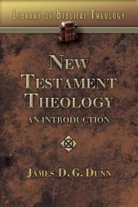 New Testament theology : an introduction; James D. G. Dunn; 2009