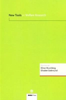 New tools in welfare research; Elinor Brunnberg; 2013