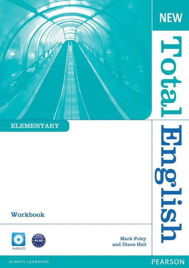 New Total English Elementary Workbook without Key and Audio CD Pack; Mark Foley, Diane Hall; 2011