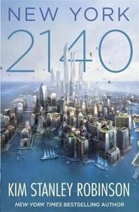New York 2140; Kim Stanley Robinson; 2017
