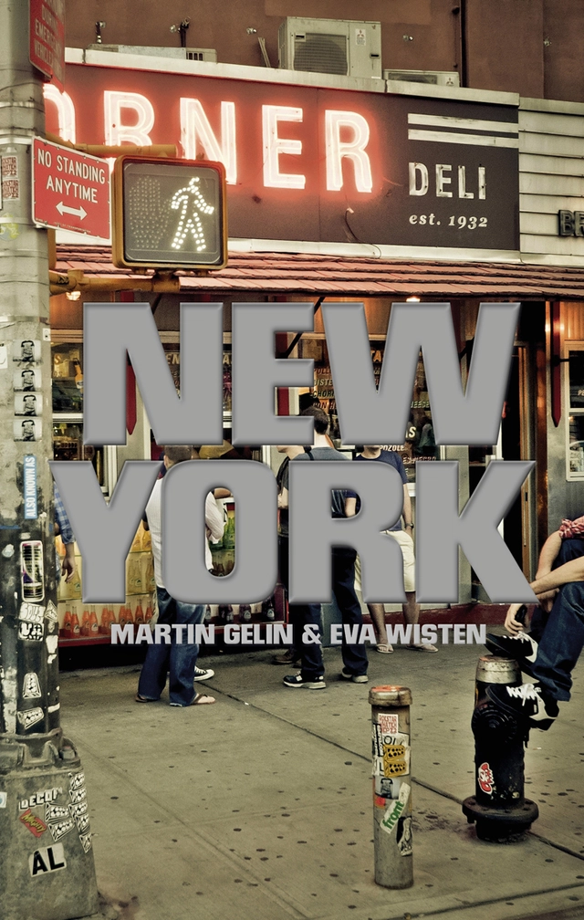 New York; Martin Gelin, Eva Wisten; 2011