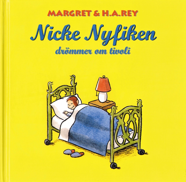 Nicke Nyfiken drömmer om tivoli; Margret Rey; 2000