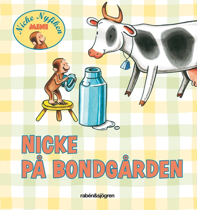 Nicke på bondgården; H. A. Rey; 2012