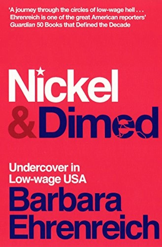 Nickel and dimed; Barbara Ehrenreich; 2010